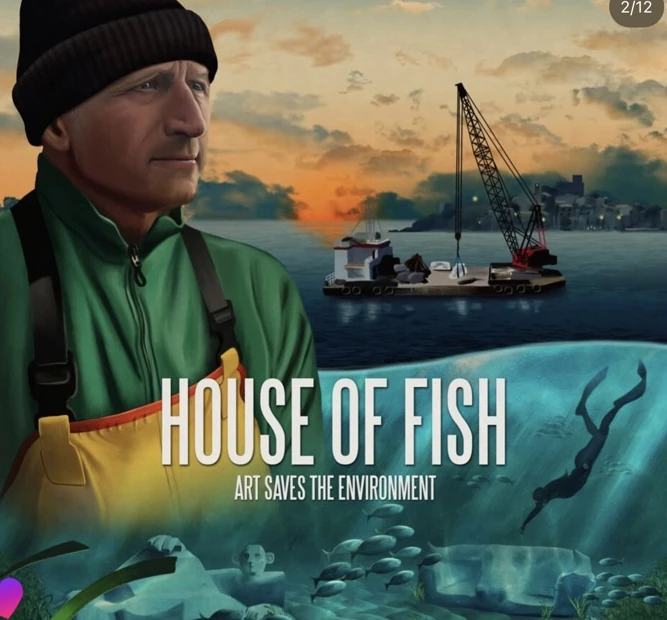 House of Fish Art Saves the Environment project